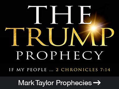 Mark Taylor Trump Prophecies